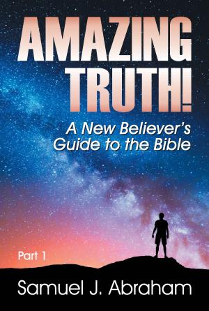 Cover of the book Amazing Truth by Jackie Shaffer, Sr.