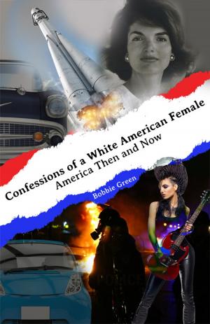 Cover of the book Confessions of a White American Female by Felicity McQuade