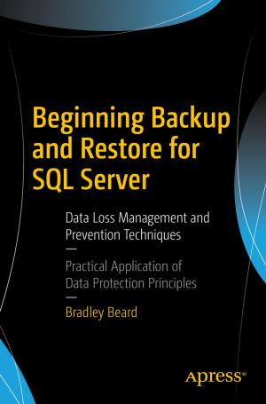Cover of the book Beginning Backup and Restore for SQL Server by Zeeshan Hirani, Larry Tenny, Nitin Gupta, Brian Driscoll, Robert Vettor