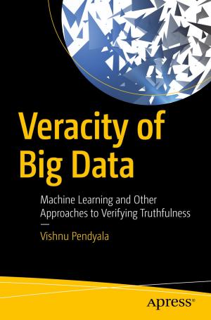Cover of the book Veracity of Big Data by Alex Horovitz, Kevin Kim, David Mark, Jeff LaMarche, Jayant Varma
