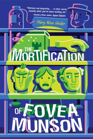Cover of the book Mortification of Fovea Munson, The by Disney Book Group