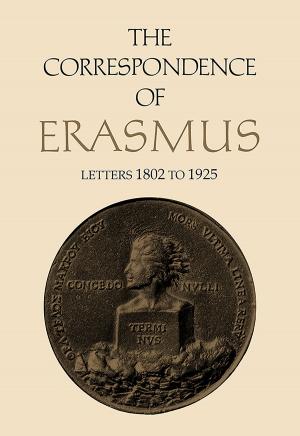 Cover of the book The Correspondence of Erasmus by Nanda K.  Choudhry, Yehuda Kotowitz, John A. Sawyer, John W.L. Winder