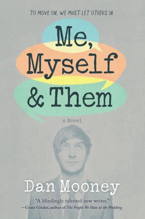 Cover of the book Me, Myself and Them by Meredith May