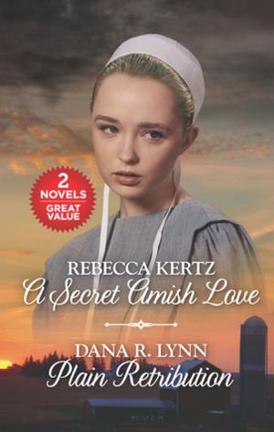 Book cover of A Secret Amish Love and Plain Retribution