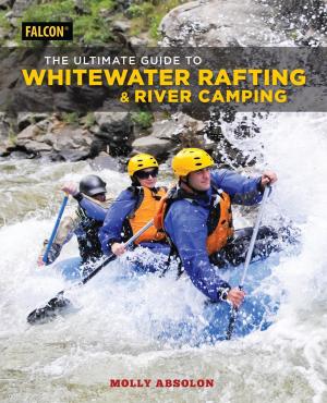 Cover of The Ultimate Guide to Whitewater Rafting and River Camping
