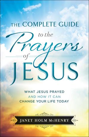 Book cover of The Complete Guide to the Prayers of Jesus