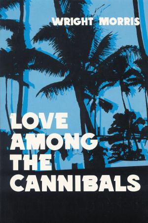 Cover of the book Love Among the Cannibals by Brian Spangler