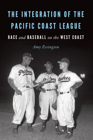 bigCover of the book The Integration of the Pacific Coast League by 