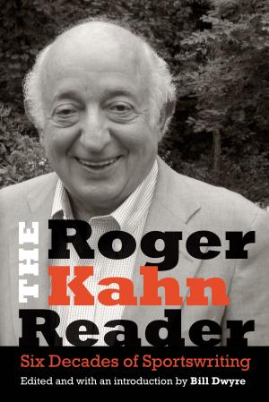 Book cover of The Roger Kahn Reader