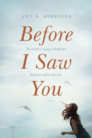 Cover of the book Before I Saw You by Charles R. Swindoll