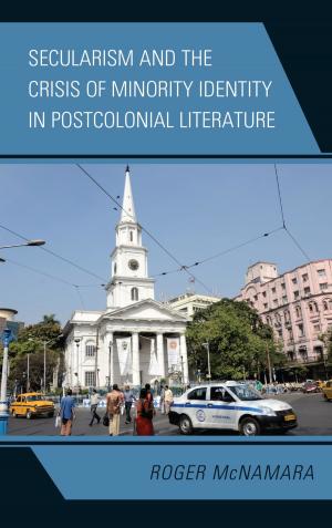 Cover of the book Secularism and the Crisis of Minority Identity in Postcolonial Literature by Elza Ibroscheva