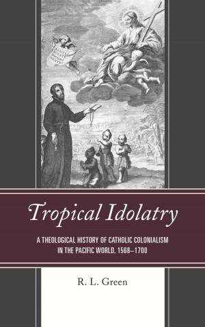Cover of the book Tropical Idolatry by Bayyinah S. Jeffries