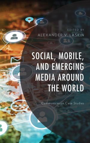 bigCover of the book Social, Mobile, and Emerging Media around the World by 