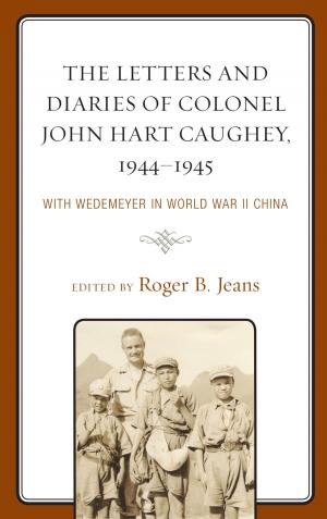 Cover of the book The Letters and Diaries of Colonel John Hart Caughey, 1944–1945 by Jerome Krase, Judith N. DeSena