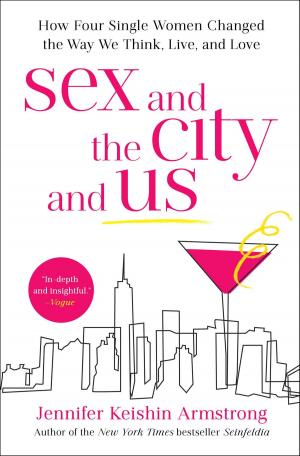 Cover of the book Sex and the City and Us by Pete Hautman