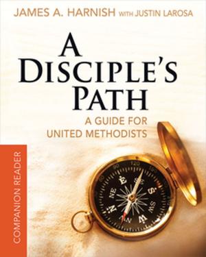 Cover of the book A Disciple's Path Companion Reader by William H. Willimon
