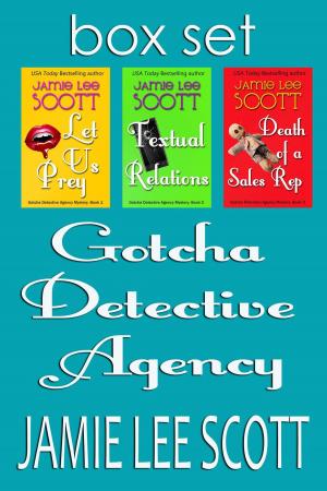 Cover of the book Gotcha Detective Agency Mysteries Box Set of 3 by Jamie Lee Scott