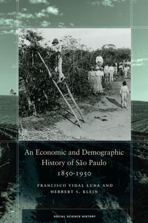 bigCover of the book An Economic and Demographic History of São Paulo, 1850-1950 by 