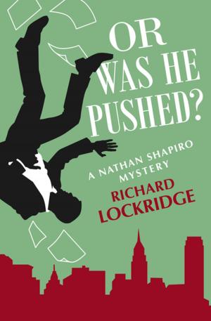 Cover of the book Or Was He Pushed? by Bellamy Grayfield