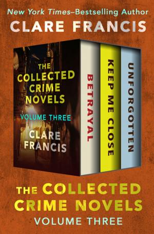 Cover of the book The Collected Crime Novels Volume Three by Jaqueline Girdner