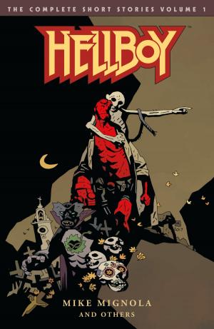 Book cover of Hellboy: The Complete Short Stories Volume 1