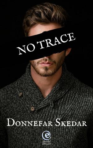 Cover of the book No Trace by Donnefar Skedar