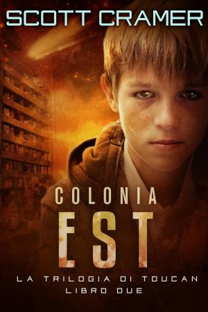 Cover of the book Colonia Est by Elizabeth Forest