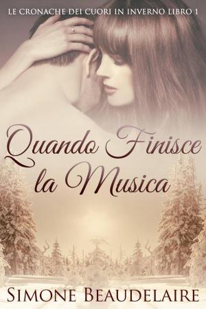 Cover of the book Quando Finisce la Musica by Chantel Seabrook
