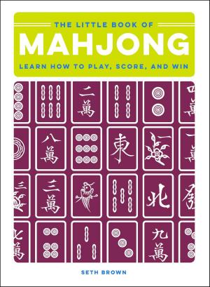 Cover of the book The Little Book of Mahjong by Cynthia C Muchnick
