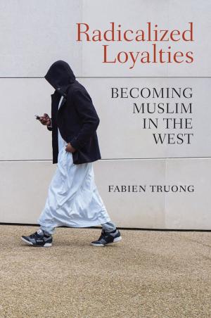Cover of the book Radicalized Loyalties by Brian Atkin, Adrian Brooks
