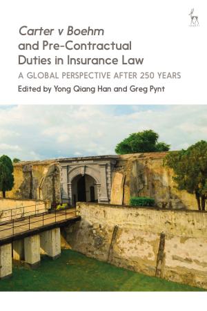 Cover of the book Carter v Boehm and Pre-Contractual Duties in Insurance Law by Geoff King