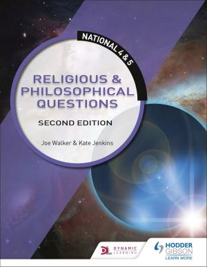 Book cover of National 4 & 5: Religious & Philosophical Questions: Second Edition