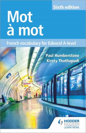 Cover of the book Mot à Mot Sixth Edition: French Vocabulary for Edexcel A-level by Steve Chapman, Katherine Roberts, Lesley Connor