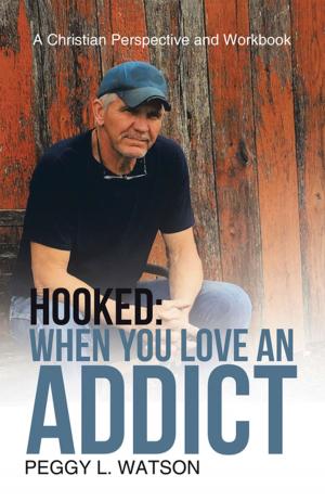 Cover of the book Hooked: When You Love an Addict by Linda Ruscito
