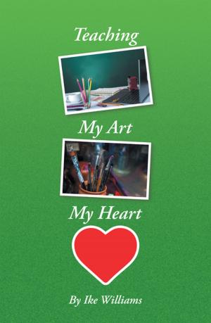 Book cover of Teaching My Art My Heart