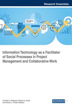 Cover of the book Information Technology as a Facilitator of Social Processes in Project Management and Collaborative Work by Karla Drenner