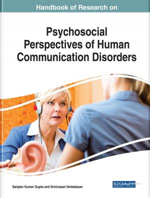 Cover of the book Handbook of Research on Psychosocial Perspectives of Human Communication Disorders by Joel E. Holloway, Pharm. D., M.D., PhD.
