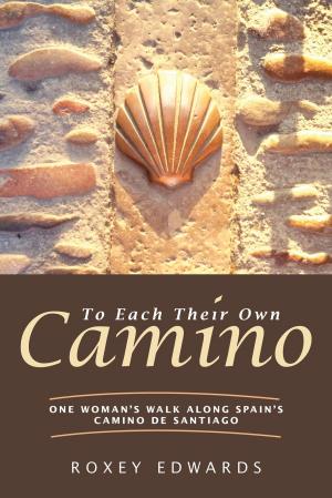 Cover of the book To Each Their Own Camino by Laurie Adams