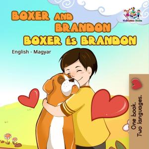 Cover of the book Boxer and Brandon Boxer és Brandon by Σέλλυ Άντμοντ