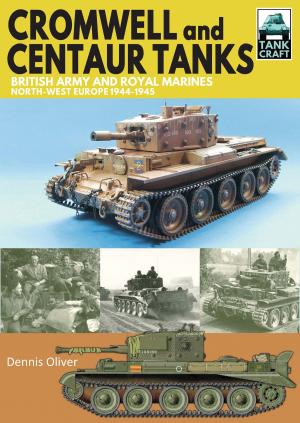 Cover of the book Cromwell and Centaur Tanks by Martin Pegler, Lyudmila Pavlichenko