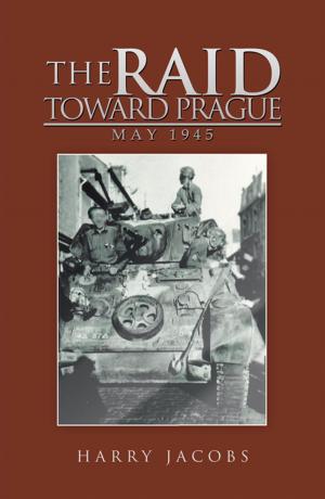 Cover of the book The Raid Toward Prague by Arthur Wray