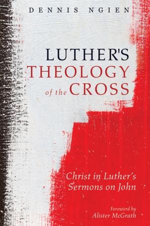 Cover of the book Luther's Theology of the Cross by James H. Charlesworth