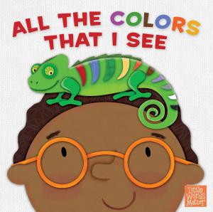 Cover of the book All the Colors That I See, epub by Michael Catt, Amy Parker