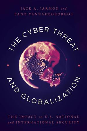 Cover of the book The Cyber Threat and Globalization by John E. Simmons