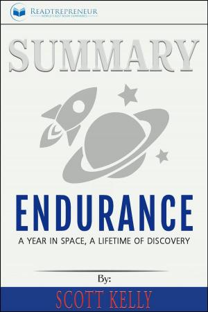 bigCover of the book Summary: Endurance: A Year in Space, A Lifetime of Discovery by 