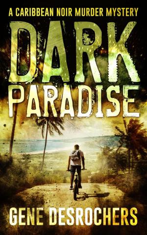 Cover of the book Dark Paradise by E. A. Fournier