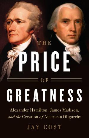 Cover of the book The Price of Greatness by David Cole