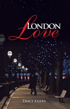 Cover of the book London Love by E. Asamoah-Yaw
