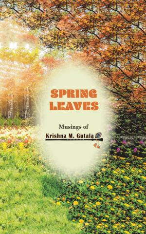 Cover of the book Spring Leaves by Krishna Priya
