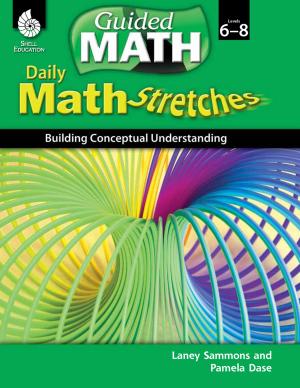 Cover of the book Daily Math Stretches: Building Conceptual Understanding Levels 68 by Jodene Smith